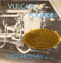 Vulcan Foundry Locomotives 1832 - 1956 by GUDGIN, D.S.E. 